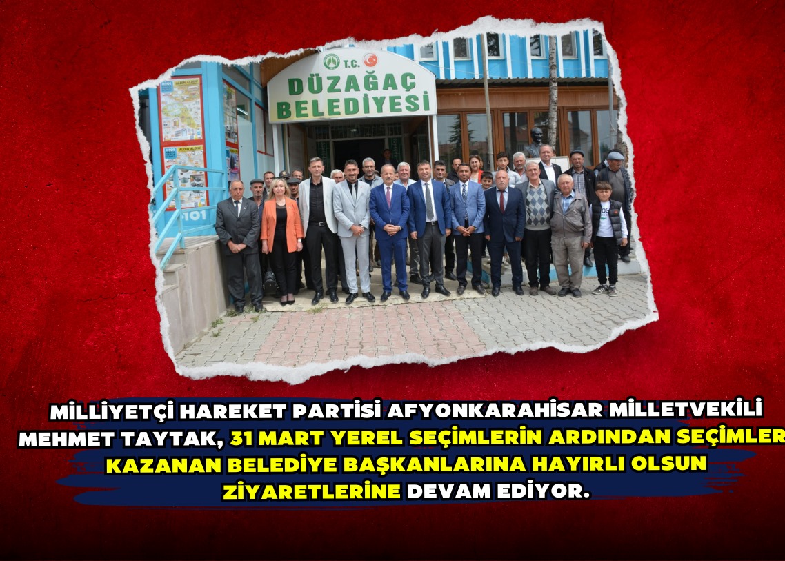 Milliyetçi Hareket Partisi Afyonkarahisar Milletvekili Mehmet Taytak, 31 Mart yerel seçimlerin ardından seçimleri kazanan belediye başkanlarına hayırlı olsun ziyaretlerine devam ediyor.